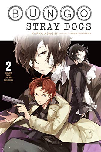 Bungo Stray Dogs, Vol. 2 (light novel): Osamu Dazai and the Dark Era (BUNGO STRAY DOGS NOVEL SC)